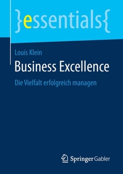 Paperback Business Excellence: Die Vielfalt Erfolgreich Managen [German] Book