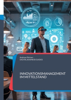 Paperback Innovationsmanagement im Mittelstand: Wettbewerbsvorteile durch strukturierte Innovationsprozesse im Mittelstand [German] Book