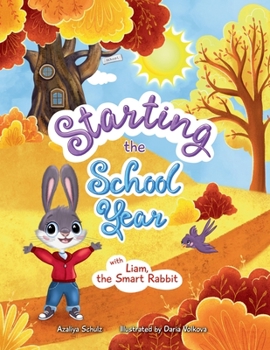 Paperback Starting the School Year with Liam, the Smart Rabbit Book