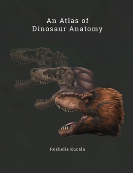 Paperback An Atlas of Dinosaur Anatomy Book
