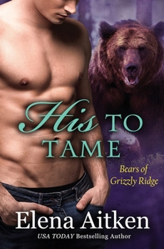 Paperback His to Tame: A BBW Paranormal Shifter Romance Book