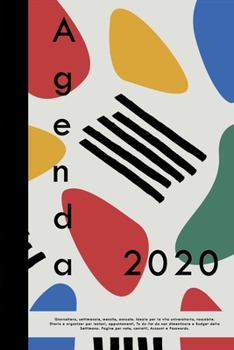 Agenda 2020: Giornaliera, settimanale, mensile, annuale. Ideale per la vita universitaria, tascabile. Diario e organizer per lezioni, appuntamenti, To ... planner and calendars 2020) (Italian Edition)