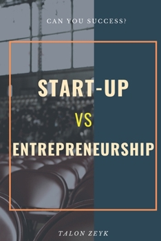 Paperback Start-Up Vs Entrepreneurship: Can You Success? Book