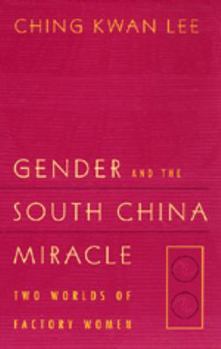 Hardcover Unravelling the South China Miracle: Two Worlds of Factory Women Book