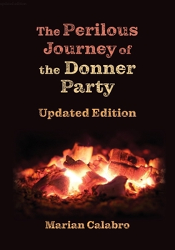 Paperback The Perilous Journey of the Donner Party: Updated Edition Book