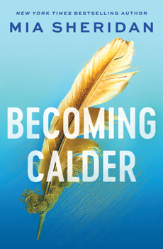 Becoming Calder - Book #1 of the Acadia Duology