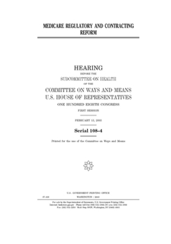 Medicare regulatory and contracting reform