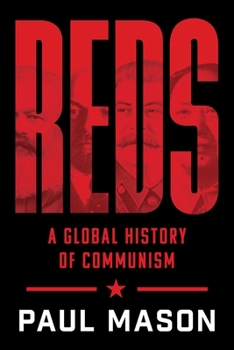 Reds: The History of Communism from Antiquity to Today's China (t)