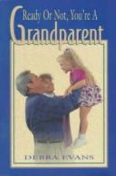 Paperback Ready or Not, You're a Grandparent Book