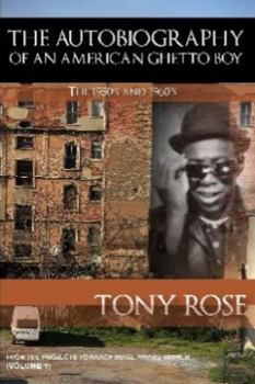 Paperback The Autobiography of an American Ghetto Boy - The 1950's and 1960's Book
