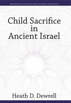Hardcover Child Sacrifice in Ancient Israel Book
