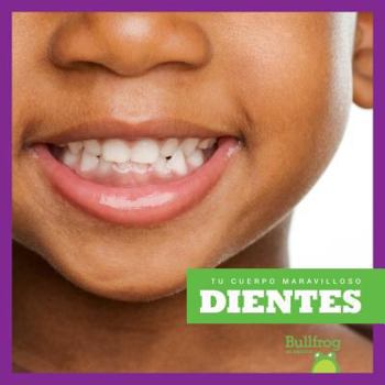 Dientes / Teeth - Book  of the Tu Cuerpo Maravilloso / Your Amazing Body