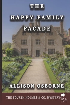 Paperback The Happy Family Facade: The Fourth Holmes & Co. Mystery Book
