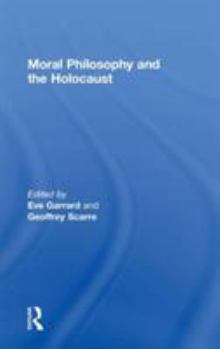 Hardcover Moral Philosophy and the Holocaust Book
