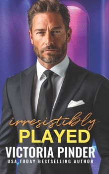 Paperback Irresistibly Played Book