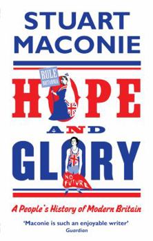 Paperback Hope and Glory: A People's History of Modern Britain Book