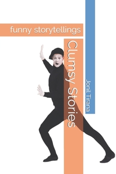 Paperback Clumsy Stories: funny storytellings Book