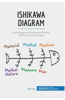 Paperback Ishikawa Diagram: Anticipate and solve problems within your business Book