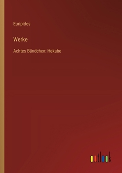 Paperback Werke: Achtes Bändchen: Hekabe [German] Book