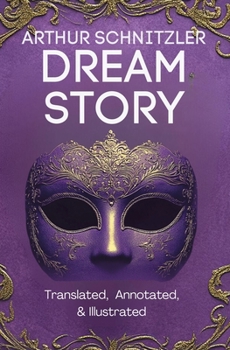Paperback Dream Story (Translated, Annotated, & Illustrated) Book