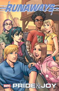 Runaways, Vol. 1: Pride and Joy - Book #1 of the Runaways (2003-2009) (Collected Editions)