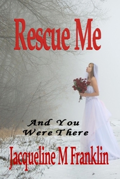 Paperback Rescue Me: And You Were There Book