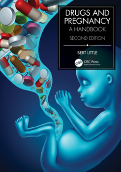 Hardcover Drugs and Pregnancy: A Handbook Book