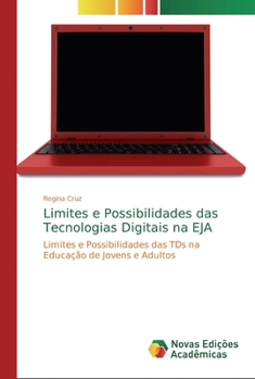 Paperback Limites e Possibilidades das Tecnologias Digitais na EJA [Portuguese] Book