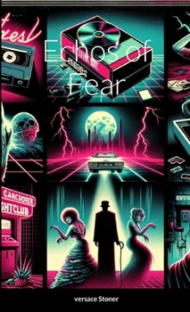 Paperback Echos of Fear: An 80s Horror Anthology Book