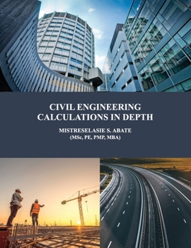Paperback Civil Engineering Calculations in Depth Book