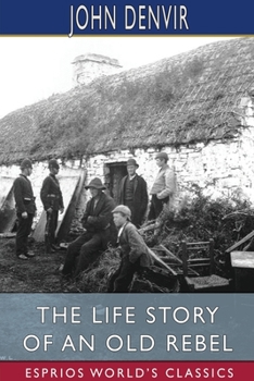 The Life Story of an Old Rebel