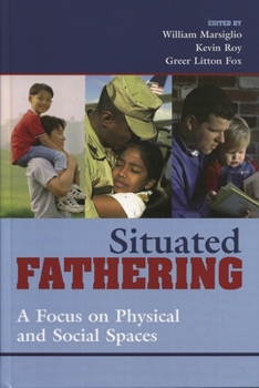 Paperback Situated Fathering: A Focus on Physical and Social Spaces Book
