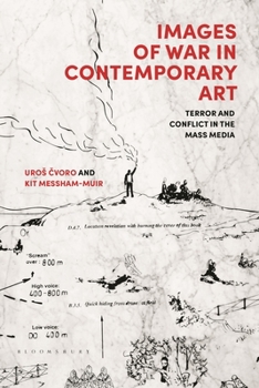 Paperback Images of War in Contemporary Art: Terror and Conflict in the Mass Media Book