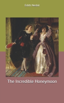 The Incredible Honeymoon