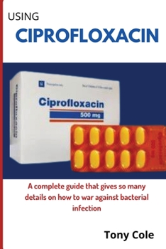 Paperback Using Ciprofloxacin Book