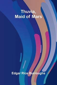 Paperback Thuvia, Maid of Mars Book