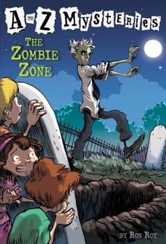 The Zombie Zone (A to Z Mysteries, #26) - Book #26 of the A to Z Mysteries
