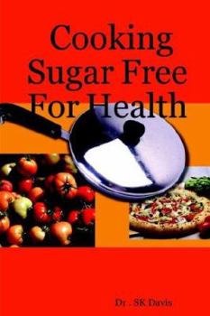 Paperback Cooking Sugar Free for Health Book