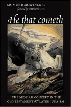 Paperback He That Cometh: The Messiah Concept in the Old Testament and Later Judaism Book