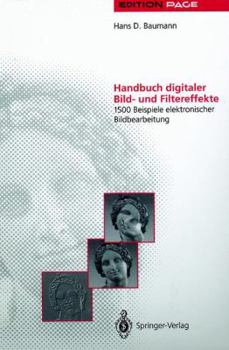 Paperback Handbuch Digitaler Bild- Und Filtereffekte: 1500 Beispiele Elektronischer Bildbearbeitung [German] Book