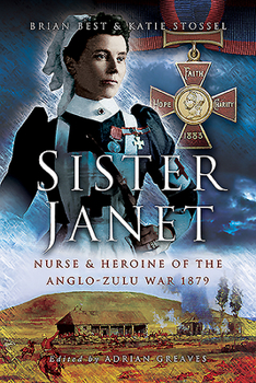 Paperback Sister Janet: Nurse & Heroine of the Anglo-Zulu War, 1879 Book