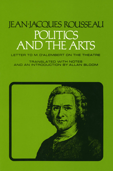 Paperback Politics and the Arts: Letter to M. d'Alembert on the Theatre Book