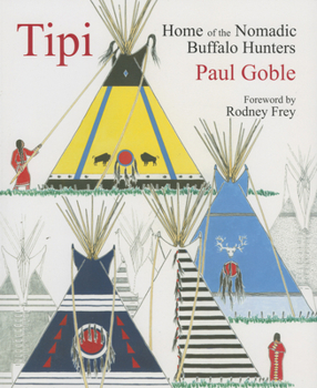 Paperback Tipi: Home of the Nomadic Buffalo Hunters Book