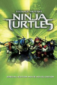 Hardcover Teenage Mutant Ninja Turtles: Special Edition Movie Novelization Book