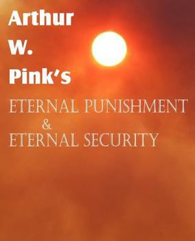 Eternal Punishment & Eternal Security