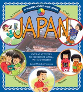 Paperback Japan (Kaleidoscope Kids): Over 40 Activities to Experience Japan - Past and Present Book