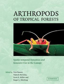 Paperback Arthropods of Tropical Forests: Spatio-Temporal Dynamics and Resource Use in the Canopy Book