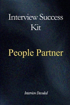 Paperback People Partner Interview Success: A Practical Guide to Employee Relations, Stakeholder Influence, and Confident Decision-Making Book