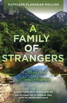 A Family of Strangers: A Misfits and Heroes Adventure