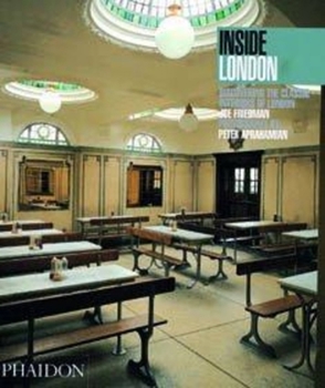 Paperback Inside London: Discovering the Classic Interiors of London Book